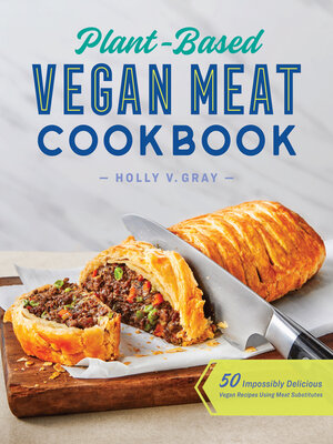 cover image of Plant-Based Vegan Meat Cookbook